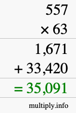 How to calculate 557 times 63 using long multiplication
