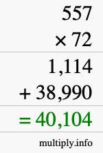 How to calculate 557 times 72 using long multiplication How to calculate 557 times 72 using long multiplication