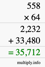 How to calculate 558 times 64 using long multiplication