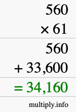 How to calculate 560 times 61 using long multiplication How to calculate 560 times 61 using long multiplication