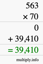 How to calculate 563 times 70 using long multiplication How to calculate 563 times 70 using long multiplication