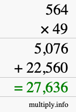 How to calculate 564 times 49 using long multiplication How to calculate 564 times 49 using long multiplication