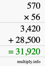 How to calculate 570 times 56 using long multiplication