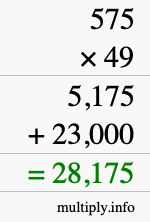 How to calculate 575 times 49 using long multiplication How to calculate 575 times 49 using long multiplication