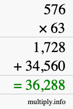 How to calculate 576 times 63 using long multiplication How to calculate 576 times 63 using long multiplication
