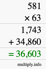 How to calculate 581 times 63 using long multiplication How to calculate 581 times 63 using long multiplication