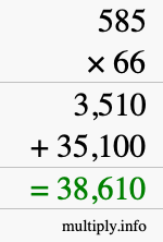 How to calculate 585 times 66 using long multiplication How to calculate 585 times 66 using long multiplication