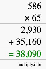 How to calculate 586 times 65 using long multiplication How to calculate 586 times 65 using long multiplication