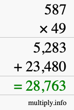 How to calculate 587 times 49 using long multiplication How to calculate 587 times 49 using long multiplication