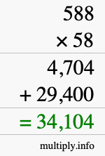 How to calculate 588 times 58 using long multiplication