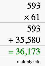 How to calculate 593 times 61 using long multiplication How to calculate 593 times 61 using long multiplication