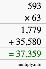 How to calculate 593 times 63 using long multiplication How to calculate 593 times 63 using long multiplication