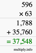 How to calculate 596 times 63 using long multiplication How to calculate 596 times 63 using long multiplication