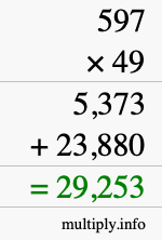 How to calculate 597 times 49 using long multiplication How to calculate 597 times 49 using long multiplication