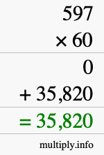 How to calculate 597 times 60 using long multiplication How to calculate 597 times 60 using long multiplication