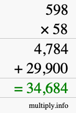 How to calculate 598 times 58 using long multiplication