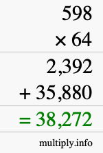 How to calculate 598 times 64 using long multiplication