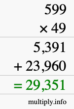 How to calculate 599 times 49 using long multiplication