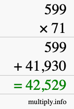 How to calculate 599 times 71 using long multiplication