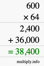 How to calculate 600 times 64 using long multiplication