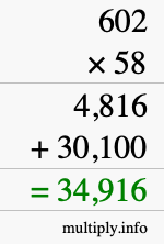 How to calculate 602 times 58 using long multiplication