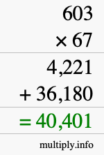 How to calculate 603 times 67 using long multiplication How to calculate 603 times 67 using long multiplication