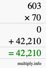 How to calculate 603 times 70 using long multiplication