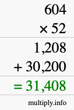 How to calculate 604 times 52 using long multiplication