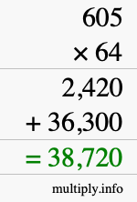 How to calculate 605 times 64 using long multiplication