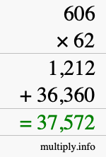 How to calculate 606 times 62 using long multiplication How to calculate 606 times 62 using long multiplication