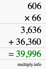 How to calculate 606 times 66 using long multiplication How to calculate 606 times 66 using long multiplication