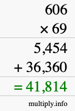 How to calculate 606 times 69 using long multiplication