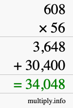 How to calculate 608 times 56 using long multiplication