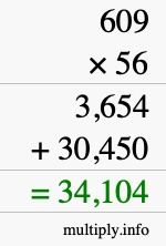 How to calculate 609 times 56 using long multiplication