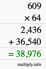 How to calculate 609 times 64 using long multiplication How to calculate 609 times 64 using long multiplication