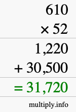 How to calculate 610 times 52 using long multiplication