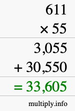 How to calculate 611 times 55 using long multiplication How to calculate 611 times 55 using long multiplication