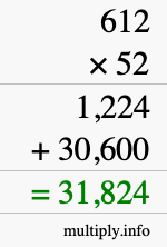 How to calculate 612 times 52 using long multiplication