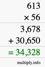 How to calculate 613 times 56 using long multiplication