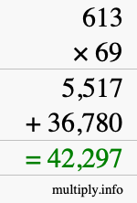 How to calculate 613 times 69 using long multiplication