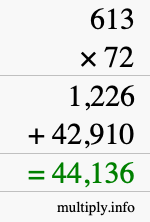 How to calculate 613 times 72 using long multiplication