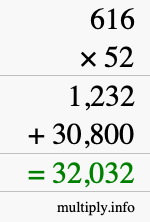 How to calculate 616 times 52 using long multiplication