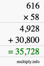 How to calculate 616 times 58 using long multiplication