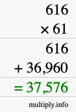 How to calculate 616 times 61 using long multiplication