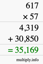 How to calculate 617 times 57 using long multiplication How to calculate 617 times 57 using long multiplication