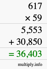 How to calculate 617 times 59 using long multiplication