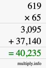 How to calculate 619 times 65 using long multiplication How to calculate 619 times 65 using long multiplication