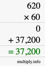 How to calculate 620 times 60 using long multiplication How to calculate 620 times 60 using long multiplication