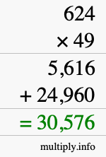 How to calculate 624 times 49 using long multiplication How to calculate 624 times 49 using long multiplication