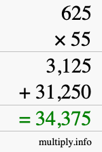 How to calculate 625 times 55 using long multiplication How to calculate 625 times 55 using long multiplication